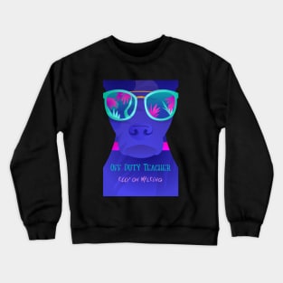 Teachers Are Amazing! Crewneck Sweatshirt